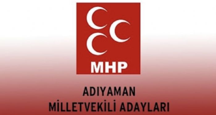 Adıyaman MHP Milletvekili Adayları Belirlendi