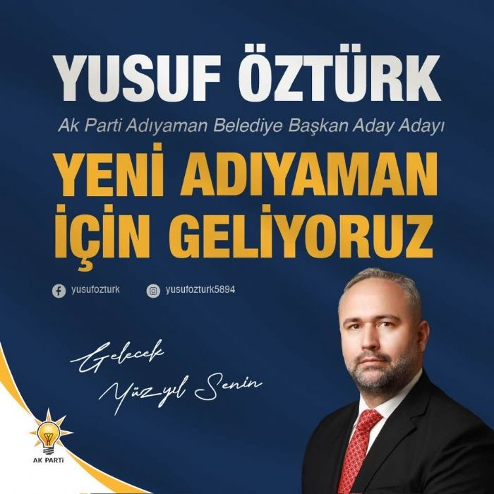 Başkan Aday Adayı Öztürk Adıyaman'a Yeni Bir Vizyon Getirmeyi Hedefliyor