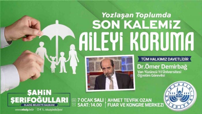 Elazığ Belediyesinden ‘ailenin korunması’ temalı konferans