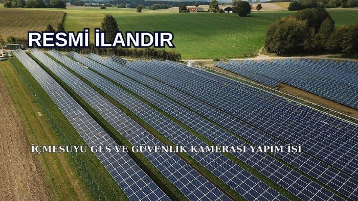 GES VE GÜVENLİK KAMERASI YAPIM İŞİ
