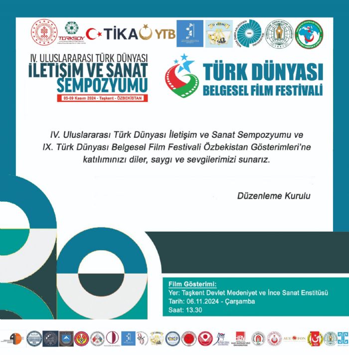 IV. TÜRK DÜNYASI İLETİŞİM VE SANAT SEMPOZYUMU 2024 YILINDA TAŞKENT’TE DÜZENLENDİ