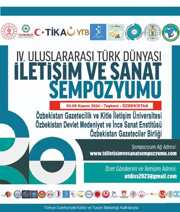 IV.ULUSLARARASI TÜRK DÜNYASI İLETİŞİ  VE SANAT SEMPOZYUMU MÜRACAATLARI SÜRÜYOR