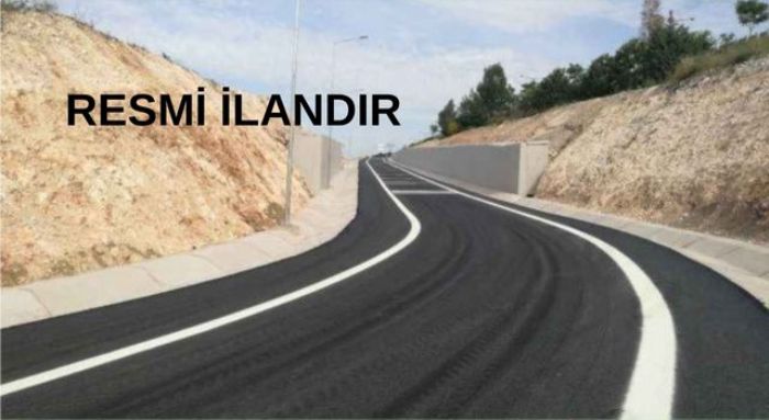 KARA YOLU İŞLERİ YAPTIRILACAKTIR